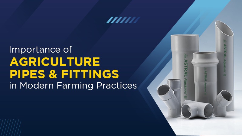 Importance of Agriculture Pipes